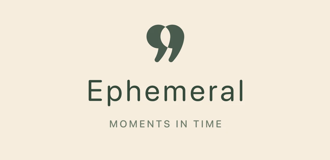 Ephemeral logo, a stylized quote mark, with the tagline 'moments in time'